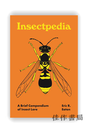 Insectpedia: A Brief Compendium of Insect Lore / 昆虫百科：昆虫知识简编