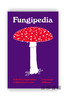 Fungipedia: A Brief Compendium of Mushroom Lore / 菌根：蘑菇知识简编 商品缩略图0