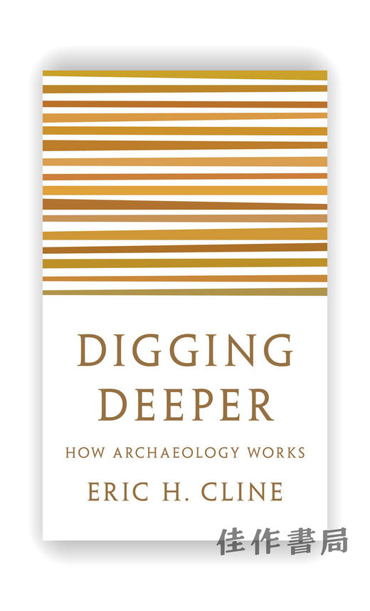 Digging Deeper: How Archaeology Works / 深层发掘：考古学入门 商品图0