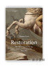 Restoration: The Fall of Napoleon in the Course of European Art 1812-1820 / 恢复：拿破仑在欧洲艺术进程中的失败 1812-1 商品缩略图0