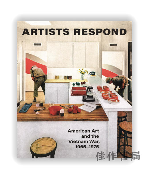 Artists Respond: American Art and the Vietnam War  1965–1975 / 艺术家回应：美国艺术与越南战争 1965-1975 商品图0