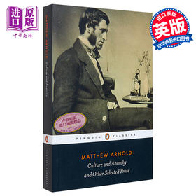 【中商原版】阿诺德：文化与无政府状态 英文原版 Culture and Anarchy and Other Selected Prose Matthew Arnold