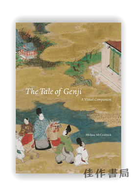 The Tale of Genji: A Visual Companion / 源氏物语：视觉指南