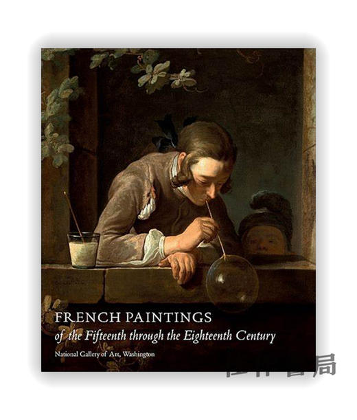 French Paintings of the Fifteenth through the Eighteenth Century / 15至18世纪法国绘画（美国国家美术馆图录） 商品图0