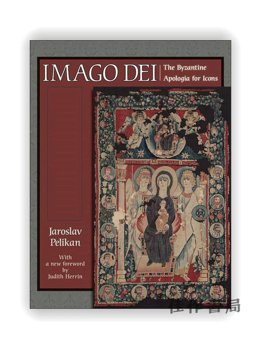 Imago Dei: The Byzantine Apologia for Icons / 上帝形象：拜占庭式图标象征的辩解 商品图0