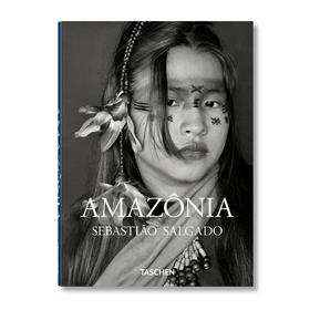 【现货】【TASCHEN】Sebastiao Salgado. Amazonia | 塞巴斯提奥·萨尔加多：亚马逊