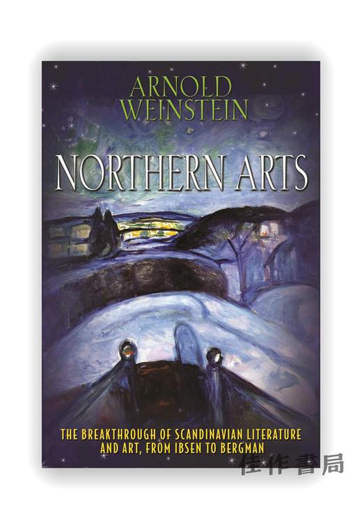 Northern Arts: The Breakthrough of Scandinavian Literature and Art、from Ibsen to Bergman / 北方艺术：从易卜生 商品图0