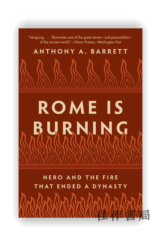 Rome Is Burning: Nero and the Fire That Ended a Dynasty / 罗马在燃烧：尼禄与断送王朝的火焰 商品图0