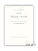 Luxury and Modernism: Architecture and the Object in Germany 1900-1933 / 豪华和现代主义：德国建筑与对象 1900-1933年 商品缩略图0