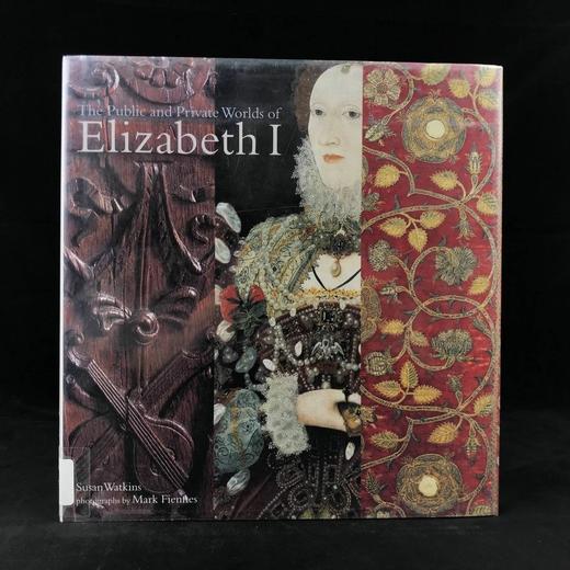 伊丽莎白一世的公共与私人世界 157幅插图（154幅彩色） 精装16开 商品图0