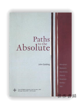 Paths to the Absolute: Mondrian、Malevich、Kandinsky、Pollock、Newman、Rothko、and Still / 通往纯粹之路：蒙德里安、马列维