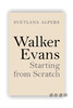 Walker Evans: Starting from Scratch / 沃克·埃文斯：从零开始 商品缩略图0