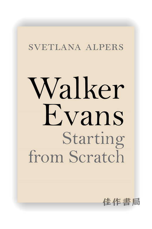 Walker Evans: Starting from Scratch / 沃克·埃文斯：从零开始 商品图0