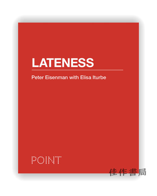 Lateness (POINT: Essays on Architecture 3) / 迟到：建筑论文集 商品图0