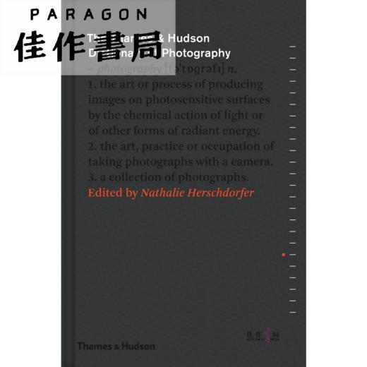 The Thames & Hudson Dictionary of Photography / T&H摄影师词典 商品图0