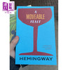 【中商原版】海明威：流动的盛宴 英文原版 Hemingway: Moveable Feast Ernest Hemingway 商品缩略图0