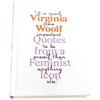 弗吉尼亚·伍尔芙:女性标杆语录 英文原版 Virginia Woolf  Inspiring Quotes from an Original Feminist Icon 商品缩略图1