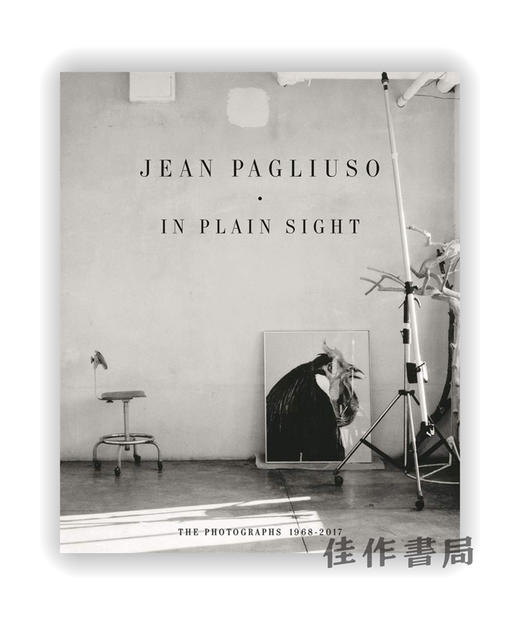 Jean Pagliuso: In Plain Sight: The Photographs 1968 - 2017 / 吉恩·帕柳索 :一目了然 1968-2017的摄影 商品图0