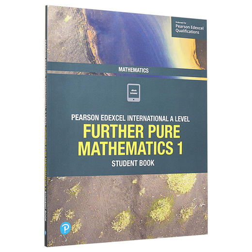 爱德思国际A级数学进一步纯数学1学生手册 Edexcel International A Level Mathematics Further Pure Mathematics 1 Student 商品图0