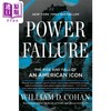 预售 【中商原版】停电 通用电气的兴衰 Power Failure The Rise and Fall of General Electric 英文原版 William D Cohan 经管指南 商品缩略图0