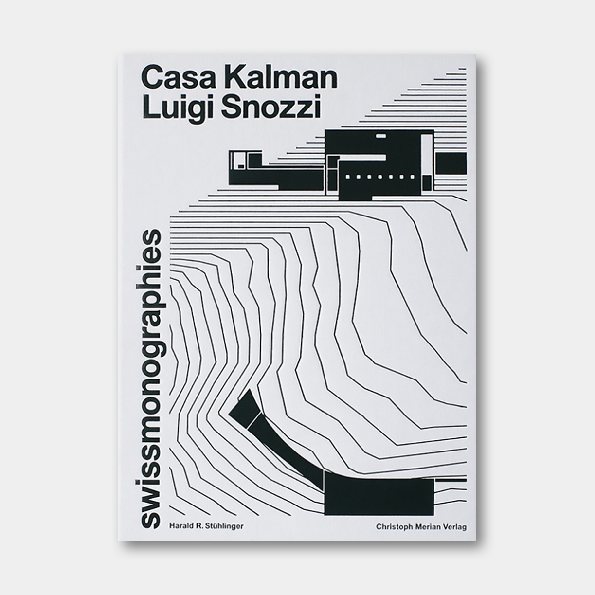 瑞士原版 | “提契诺学派”经典 - 路易吉·斯诺奇：卡尔曼别墅 Luigi Snozzi: Casa Kalman