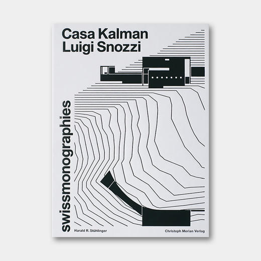 瑞士原版 | “提契诺学派”经典 - 路易吉·斯诺奇：卡尔曼别墅 Luigi Snozzi: Casa Kalman 商品图0