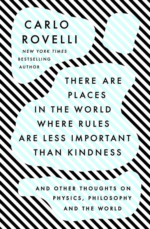 物理学家的智性冒险 卡洛·罗韦利 英文原版 There Are Places in the World Where Rules Are Less Important Than Kindness 商品图0