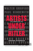 Artists Under Hitler : Collaboration and Survival in Nazi Germany / 希特勒统治下的艺术家：纳粹德国的合作与生存 商品缩略图0