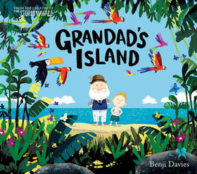 爷爷的天堂岛 本吉·戴维斯绘本故事纸板书 英文原版 Grandad's Island: Benji Davies