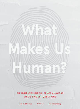 是什么让我们成为人类：人工智能回答了生活中最大的问题 英文原版 What Makes Us Human