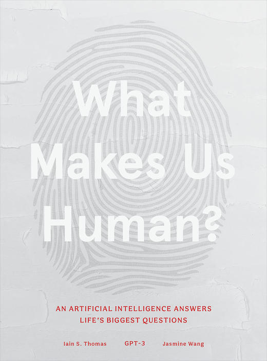 是什么让我们成为人类：人工智能回答了生活中最大的问题 英文原版 What Makes Us Human 商品图0