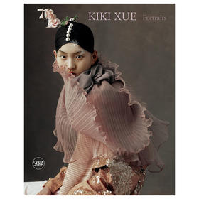 【现货】Kiki Xue : Portraits | 时尚摄影师薛炜：肖像