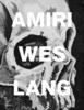 埃米尔 韦斯·朗 联名服装设计艺术画集 英文原版 AMIRI WES LANG 商品缩略图0