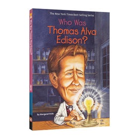 英文原版 Who Was Thomas Alva Edison? 谁是托马斯 阿尔瓦 爱迪生？ 英文版 进英语原版书籍