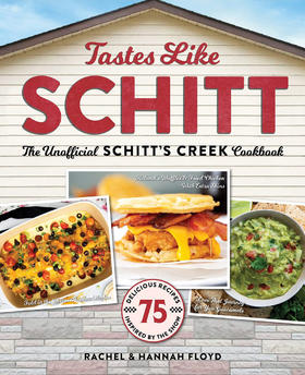 富家穷路非官方食谱 影视周边书 英文原版 Tastes Like Schitt : The Unofficial Schitt's Creek Cookbook 