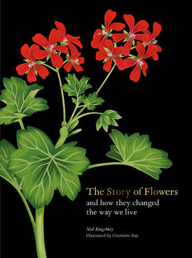 花的故事：它们如何改变我们的生活方式 英文原版 The Story of Flowers : And How They Changed the Way We Live