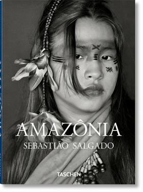 塞巴斯蒂安·萨尔加多 亚马逊 Taschen出版社 英文原版 Sebastiao Salgado. Amazonia