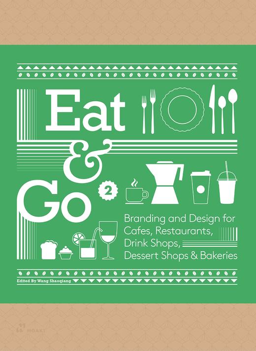 EAT & GO 2，去吃吧2：咖啡店、餐厅、饮料店、甜品店和面包店的品牌设计，平面设计 商品图0