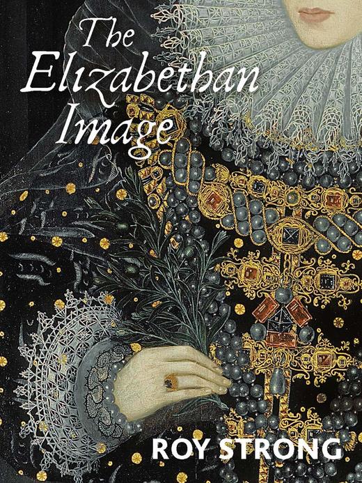 Elizabethan Image，伊丽莎白时代的形象，绘画 商品图0