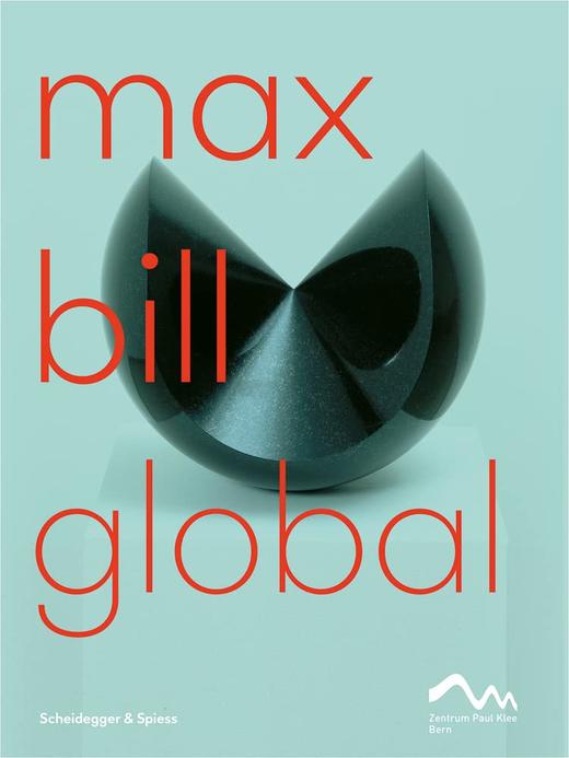 Max Bill Global - An Artist Building Bridges，马克斯·比尔环球- 建造桥梁的艺术家，产品设计 商品图0