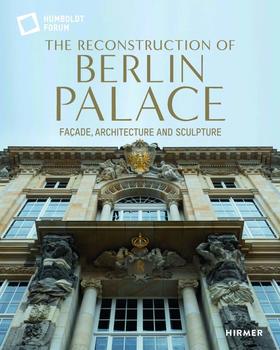 The Reconstruction of Berlin Palace: Façade, Architecture and Sculpture，柏林宫殿的重建：正面，建筑和雕塑，建筑