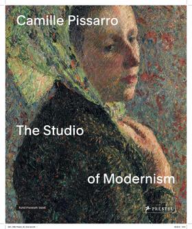 CAMILLE PISSARRO: THE STUDIO OF MODERNISM，卡米耶·毕沙罗：现代主义的工作室，绘画