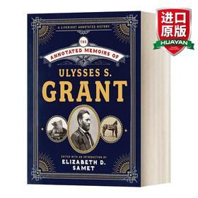 英文原版 The Annotated Memoirs of Ulysses S.Grant 尤利西斯·格兰特回忆录 诺顿精装插图注释版 英文版 进口英语原版书籍