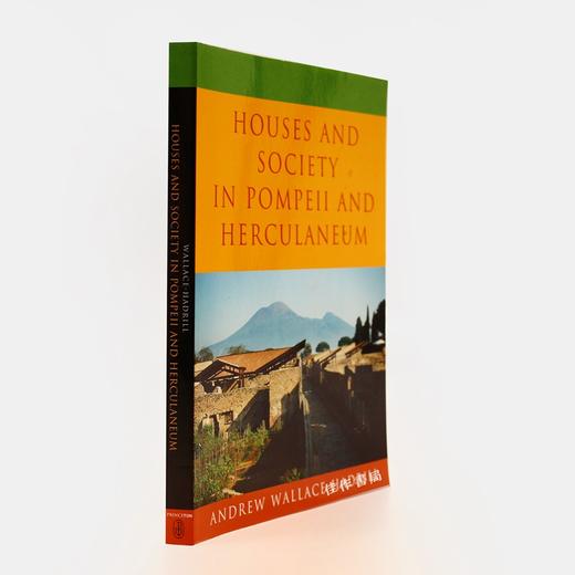 Houses and Society in Pompeii and Herculaneum / 庞贝城和赫库兰尼姆的房屋和社会 商品图1