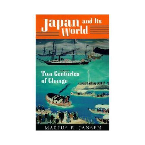 Japan and Its World: Two Centuries of Change / 日本及其世界：两个世纪的变化 商品图0