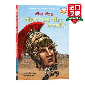 英文原版 Who Was ALEXANDER THE GREAT 谁是亚历山大大帝 皇帝君王系列 英文版 进口英语原版书籍