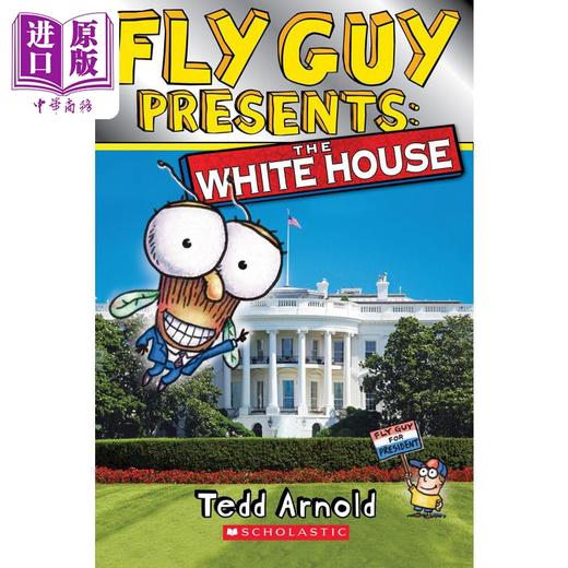 【中商原版】Fly Guy Presents White House 学乐分级小读本2级：白色房子 英文原版 进口图书 儿童绘本 故事图画书 分级阅读 商品图0