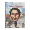 英文原版 Who Was JULIUS CAESAR 谁是凯撒大帝 皇帝君王系列 英文版 进口英语原版书籍 商品缩略图1