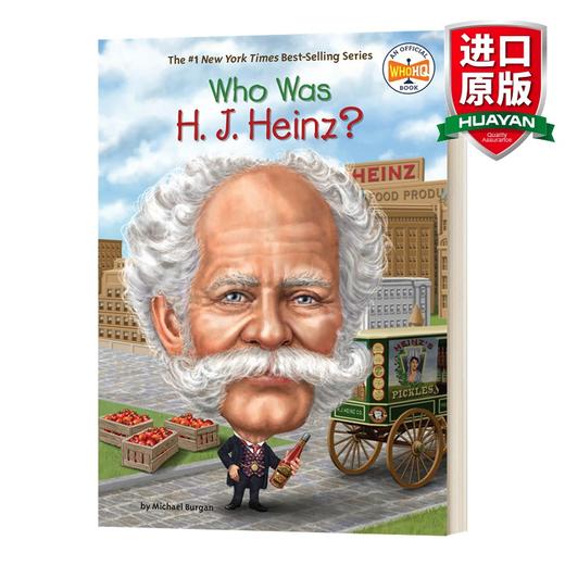 英文原版 Who Was H. J.Heinz 谁是亨氏 名人传记系列 中小学生读物 英文版 进口英语原版书籍 商品图0