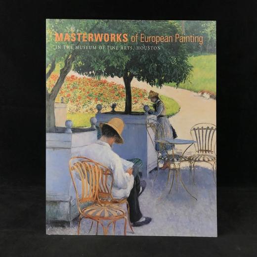 休斯顿美术馆欧洲绘画杰作图集 百余幅插图 平装大16开 商品图0